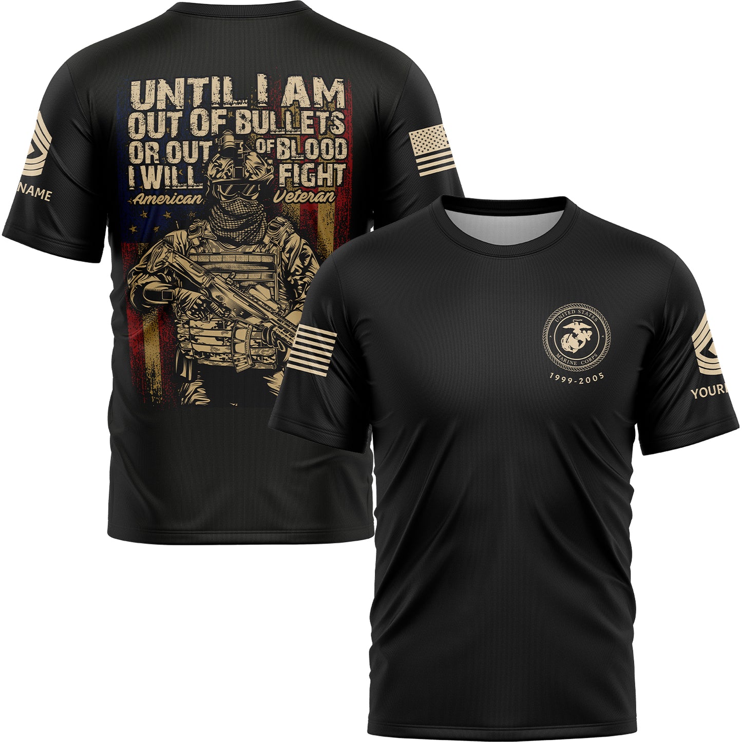 Until I Am Out Of Bullets Or Out Of Blood I Will Fight Custom Black American Military Rank Veteran Name T-Shirt