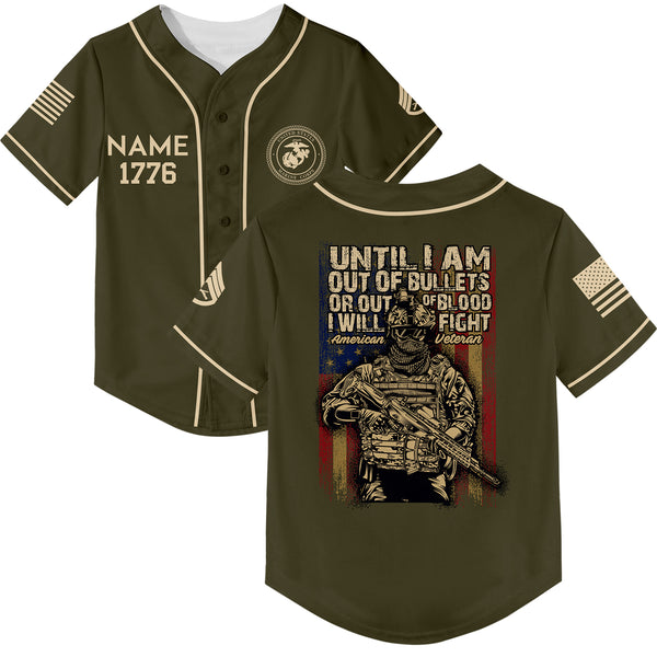 Until I Am Out Of Bullets Or Out Of Blood I Will Fight Custom Olive American Military Rank Veteran Name Baseball Jersey