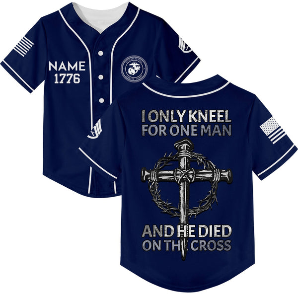 I Only kneel For One Man And He Died On The Cross Custom Navy Military Rank Veteran Name Baseball Jersey