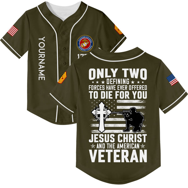 Custom Olive Only Two Defining Forces Have Ever Deffered Jesus Christ And The American Veteran 1776 Flag U.S Marine Corps Military Rank Name Veterans Day Baseball Jersey | Father's Day Gifts