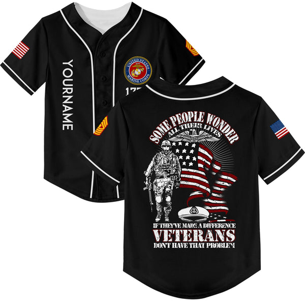 Custom Black Some People Wonder All Their Lives If They've Made A Difference Veterans Don't Have That Problem 1776 Flag U.S Marine Corps Military Rank Name Veterans Day Baseball Jersey | Father's Day Gifts