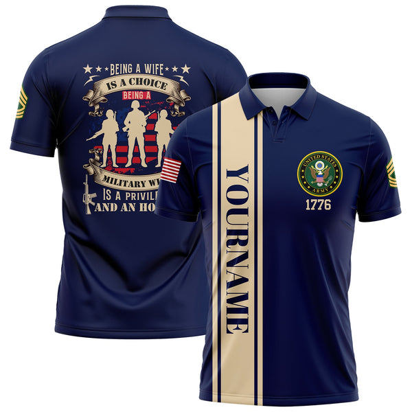 Custom Navy Being A Wife Is A Choice Being A Military Wife 1776 Flag U.S Army Military Rank Name Veterans Day Golf Polo Shirt | Father's Day Gifts