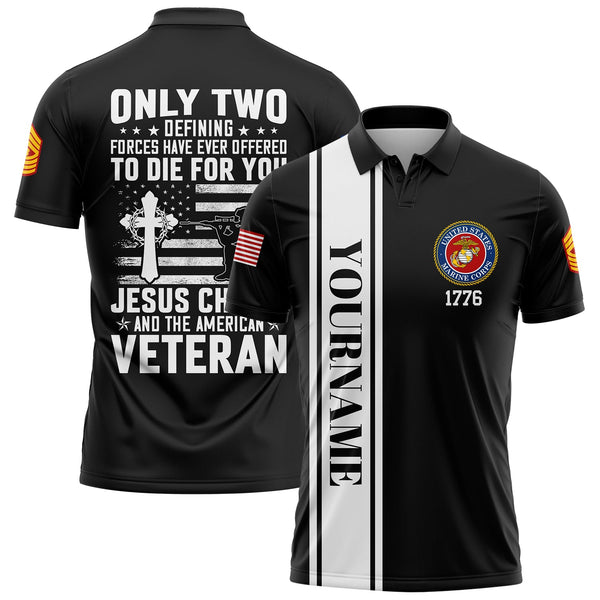 Custom Black Only Two Defining Forces Have Ever Deffered Jesus Christ And The American Veteran 1776 Flag U.S Marine Corps Military Rank Name Veterans Day Golf Polo Shirt | Father's Day Gifts