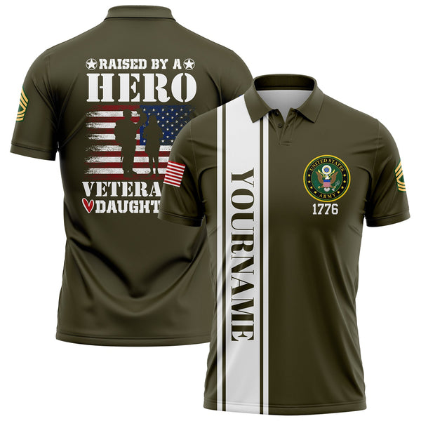 Custom Olive Raised By A Hero Veteran's Daughter 1776 Flag U.S Army Military Rank Name Veterans Day Golf Polo Shirt | Father's Day Gifts