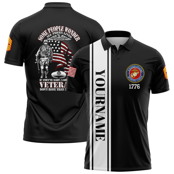 Custom Black Some People Wonder All Their Lives If They've Made A Difference Veterans Don't Have That Problem 1776 Flag U.S Marine Corps Military Rank Name Veterans Day Golf Polo Shirt | Father's Day Gifts