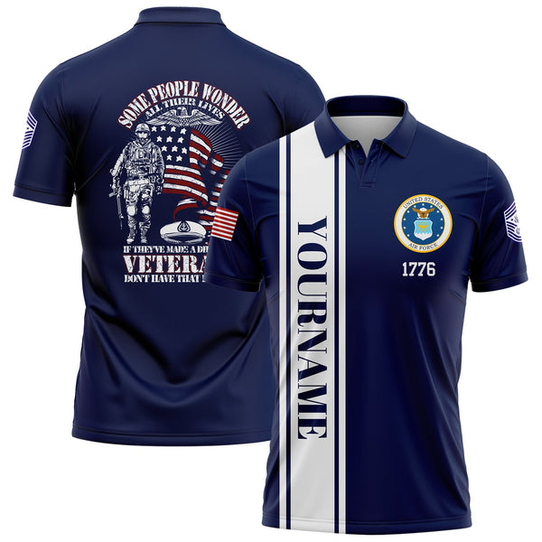 Custom Navy Some People Wonder All Their Lives If They've Made A Difference Veterans Don't Have That Problem 1776 Flag U.S Air Force Military Rank Name Veterans Day Golf Polo Shirt | Father's Day Gifts
