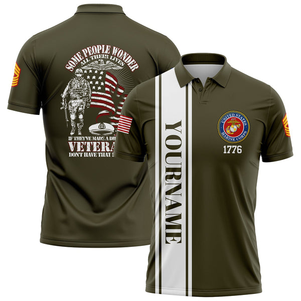 Custom Olive Some People Wonder All Their Lives If They've Made A Difference Veterans Don't Have That Problem 1776 Flag U.S Marine Corps Military Rank Name Veterans Day Golf Polo Shirt | Father's Day Gifts