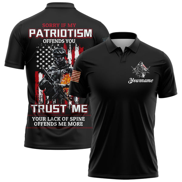 Sorry If My Patriotism Offends You Trust Me Your Lack Of Spine Offends Me More Custom Black American Patriot Name Golf Polo Shirt