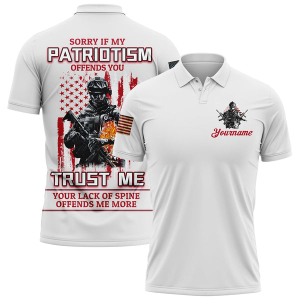 Sorry If My Patriotism Offends You Trust Me Your Lack Of Spine Offends Me More Custom White American Patriot Name Golf Polo Shirt