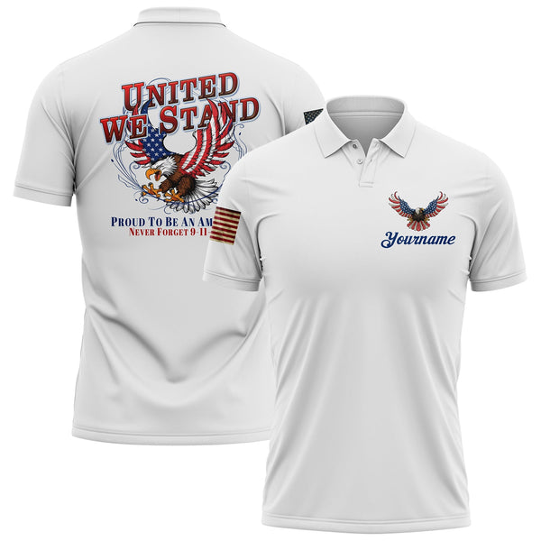 United We Stand Proud To Be An American Never Forget 9-11-2001 Custom White American Patriot Name Golf Polo Shirt