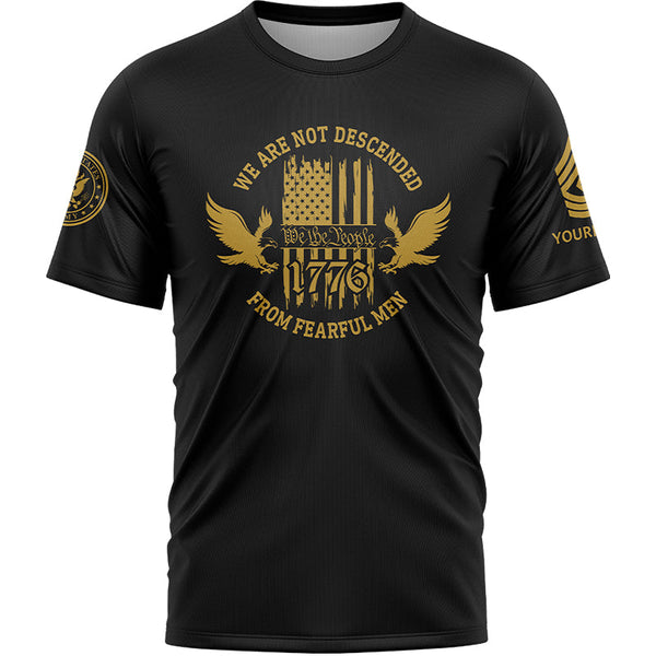 Custom Black 1776 We Are Not Descended From Fearful Men Military Rank Veteran Name T-Shirt