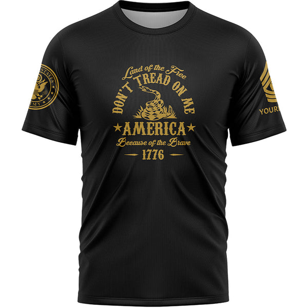 Custom Black Land OF The Free Don't Tread On Me America Because Of The Brave 1776 Military Rank Veteran Name T-Shirt