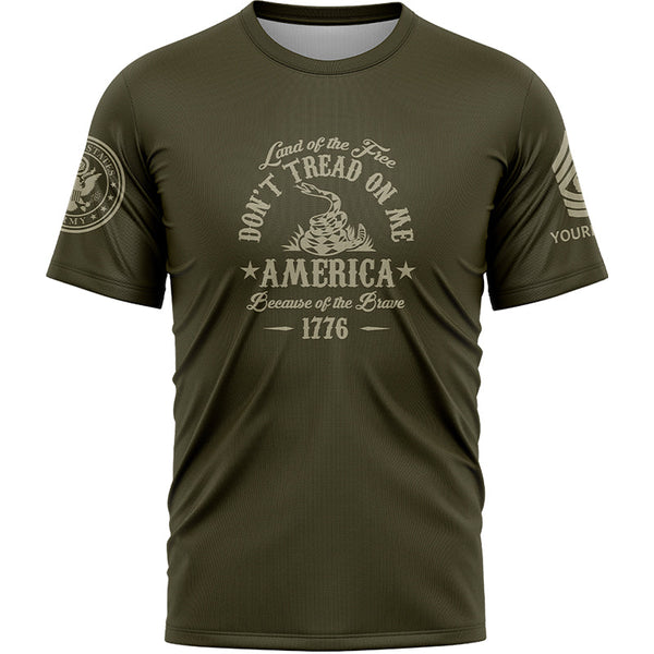 Custom Olive Land OF The Free Don't Tread On Me America Because Of The Brave 1776 Military Rank Veteran Name T-Shirt