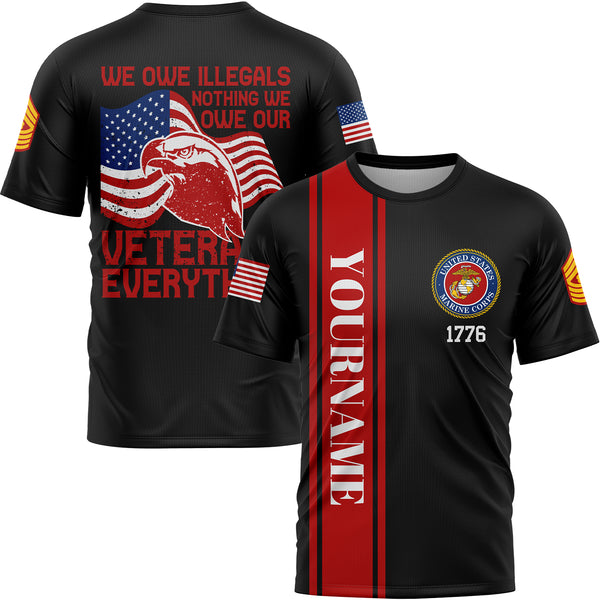 Custom Black We Own Illegals Nothing We Our Veterans Everything 1776 Military Rank Name Veterans Day T-Shirt