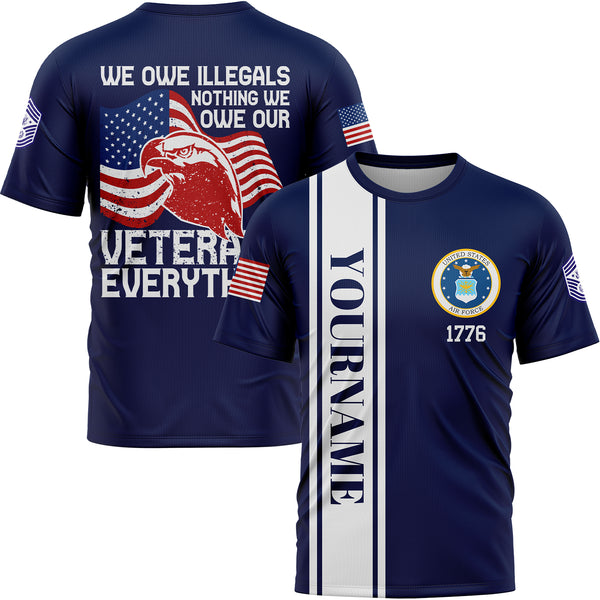 Custom Navy We Own Illegals Nothing We Our Veterans Everything 1776 Military Rank Name Veterans Day T-Shirt