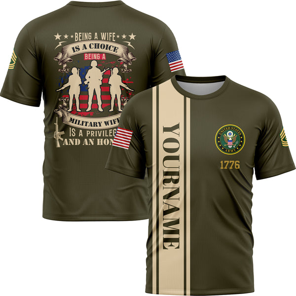 Custom Olive Being A Wife Is A Choice Being A Military Wife 1776 Flag U.S Army Military Rank Name Veterans Day T-Shirt | Father's Day Gifts