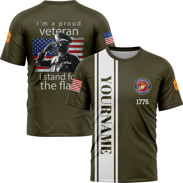 Custom Olive I'm A Proud Veteran I Stand For The Flag 1776 Flag U.S Marine Corps Military Rank Name Veterans Day T-Shirt | Father's Day Gifts