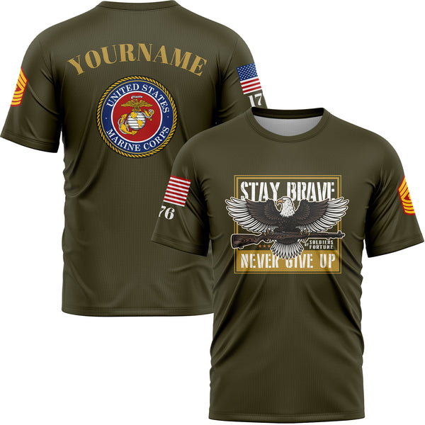 Custom Olive Eagle Stay Brave Never Give Up 1776 U.S Marine Corps Military Rank Name T-Shirt