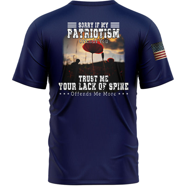 Sorry If My Patriotism Offends You Trust Me Your Lack Of Spine Offends Me More Custom Navy American Patriot Name T-Shirt