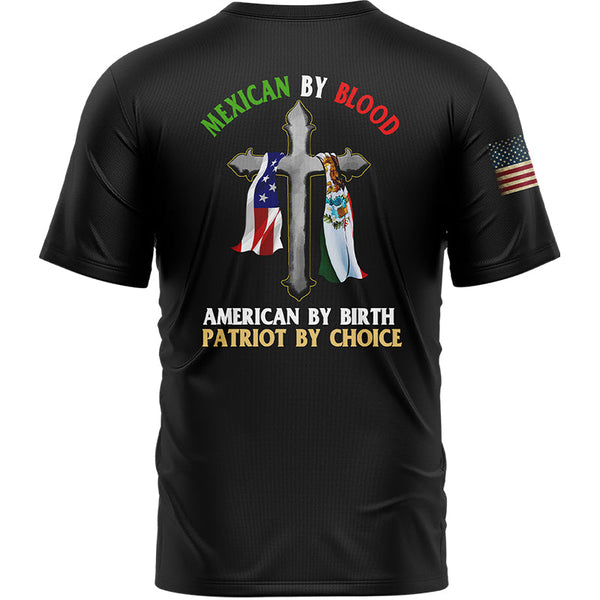 Mexican By Blood American By Birth Patriot By Choice Custom Black American Patriot Name T-Shirt