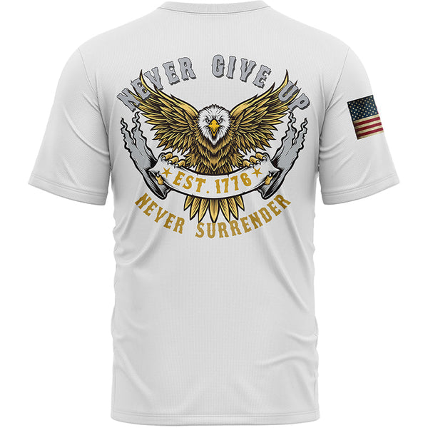 Never Give Up Never Surrender Custom White American Patriot Name T-Shirt