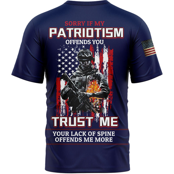 Sorry If My Patriotism Offends You Trust Me Your Lack Of Spine Offends Me More Custom Navy American Patriot Name T-Shirt