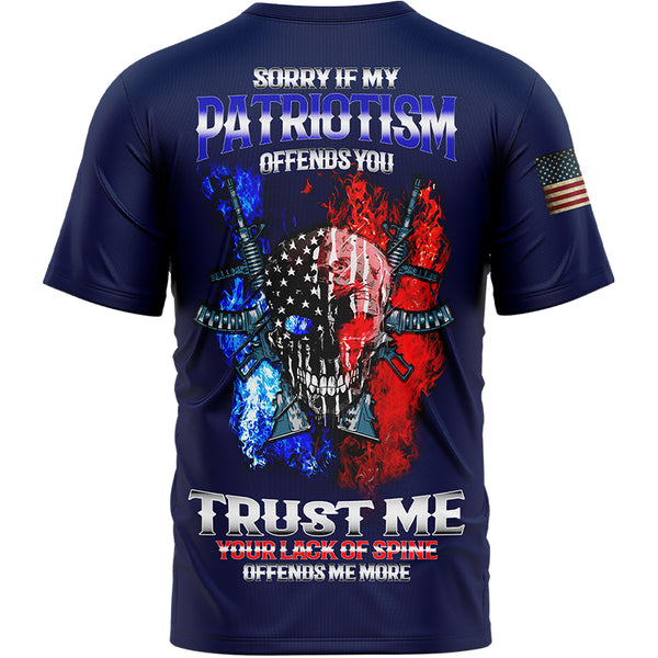Sorry If My Patriotism Offends You Trust Me Your Lack Of Spine Offends Me More Custom Navy American Patriot Name T-Shirt