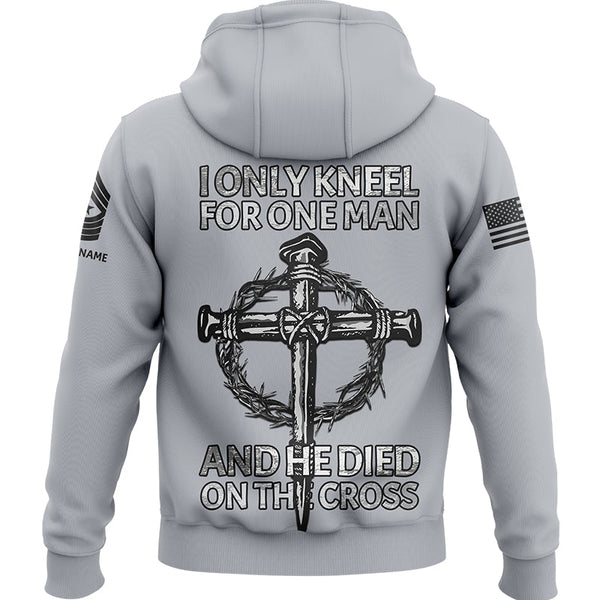 I Only kneel For One Man And He Died On The Cross Custom Grey Military Rank Veteran Name Hoodie