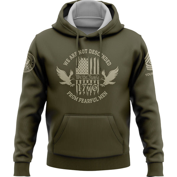 Custom Olive 1776 We Are Not Descended From Fearful Men Military Rank Veteran Name Hoodie