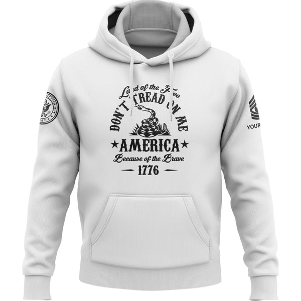 Custom White Land OF The Free Don't Tread On Me America Because Of The Brave 1776 Military Rank Veteran Name Hoodie