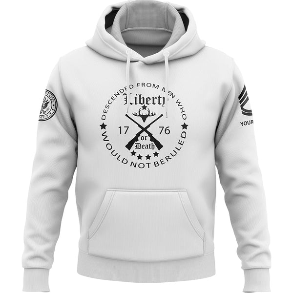 Custom White Descended From Men Who Would Not Beruled 1776 Military Rank Veteran Name Hoodie