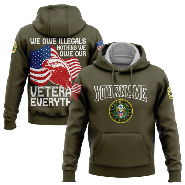 Custom Olive We Own Illegals Nothing We Our Veterans Everything 1776 Eagle Flag Army Military Rank Name Veterans Day Hoodie | Father's Day Gifts