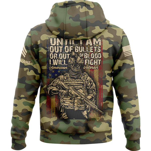 Until I Am Out Of Bullets Or Out Of Blood I Will Fight Custom Camo U.S. Army Military Rank Sergeant Veteran Name Hoodie | Father's Day Gifts