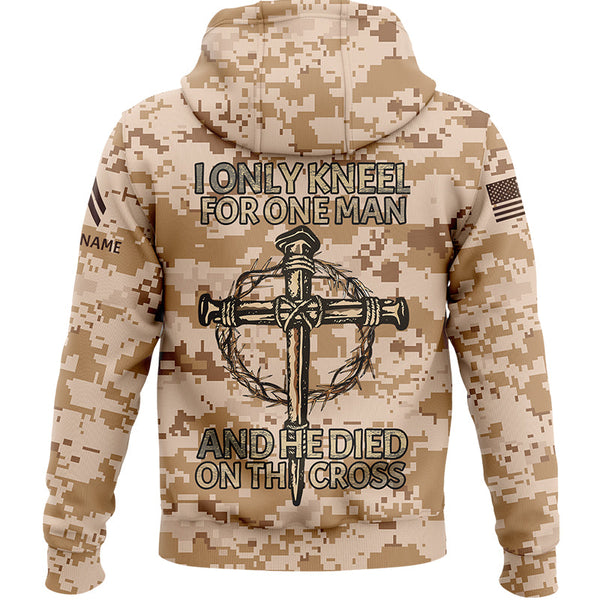 I Only kneel For One Man And He Died On The Cross Custom Camo U.S. Army Military Corporal Rank Veteran Name Hoodie | Father's Day Gifts